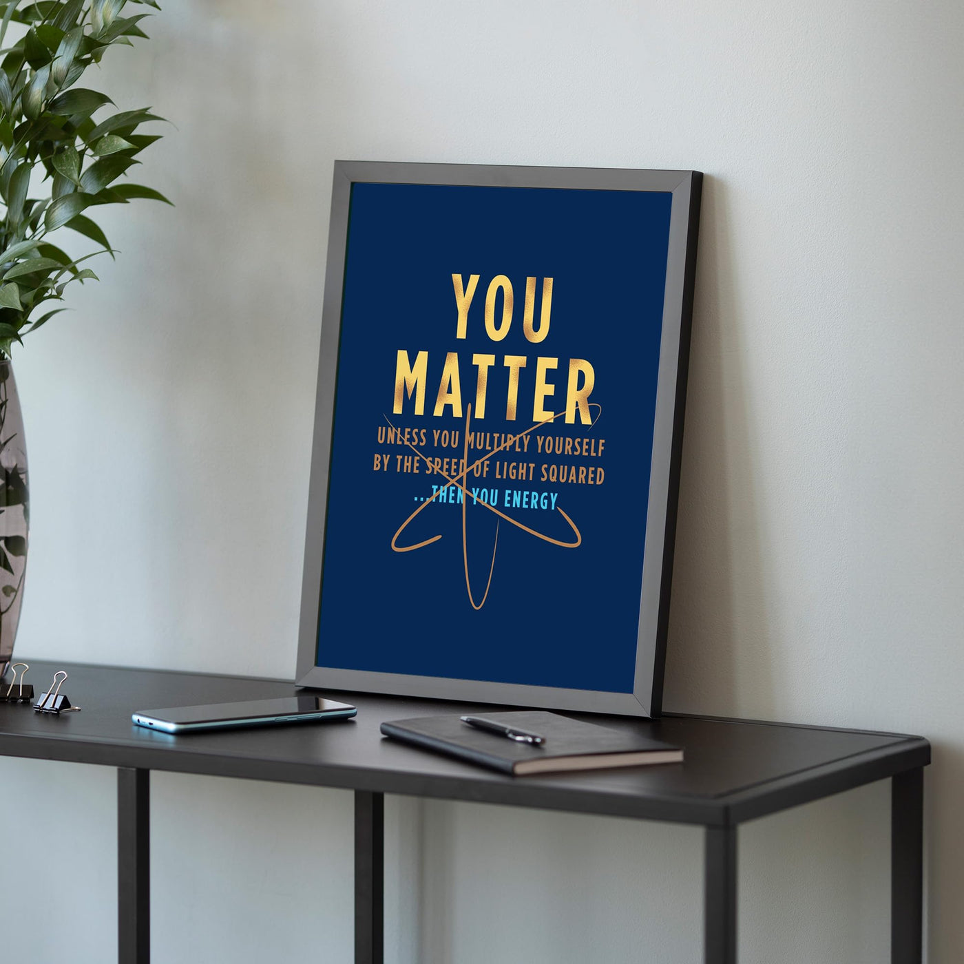 You Matter - Funny Science Classroom Wall Art, Motivational Wall Art Print for High School, College Dorm, Bedroom, or Home Decor