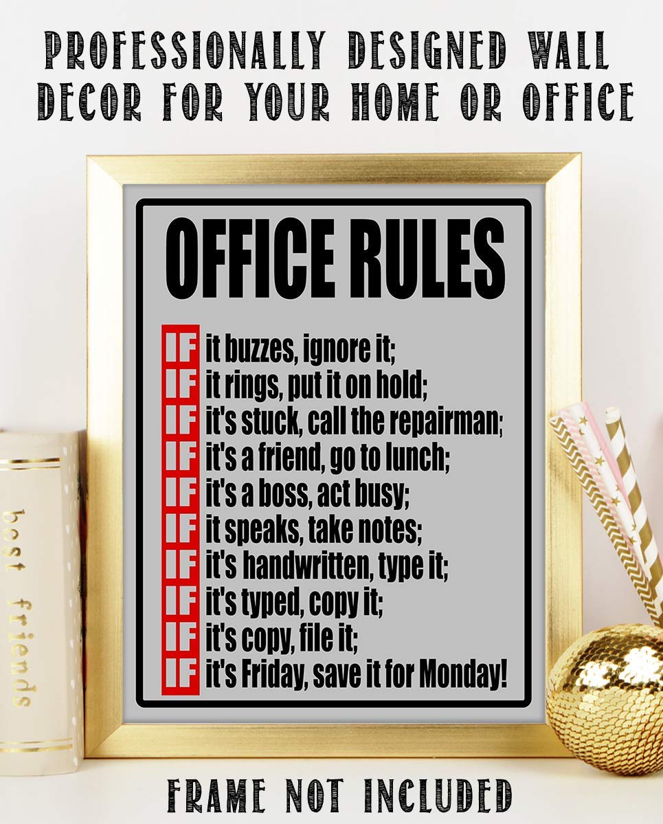Office Rules- IF- Funny Office Sign - 8 x 10" Wall Decor Print-Ready To Frame. Humorous Poster Print for Home-Office-Shop-Garage-Bar. Great Desk &amp; Cubicle Sign. Gag Gift-Guaranteed to Get a Laugh.