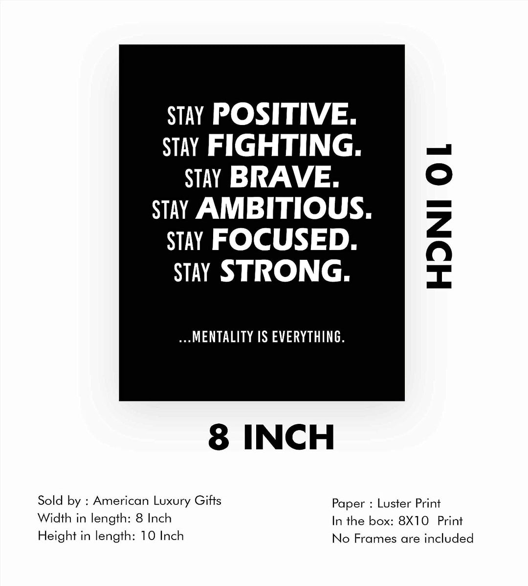 Stay Positive-Mentality Is Everything-Life Quotes Wall Art-8 x 10" Motivational Poster Print-Ready To Frame. Inspirational Home-Office-Classroom Decor. Perfect Desk Sign! Reminder-Be Positive!