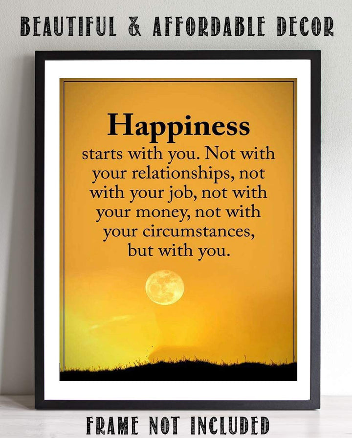 Happiness Starts With You-Inspirational Wall Art Sign- 8 x 10"-Wall Decor-Ready to Frame. Modern Typographic Print for Home-Office-School Decor. Great Reminder-Your Happiness is Up To You!