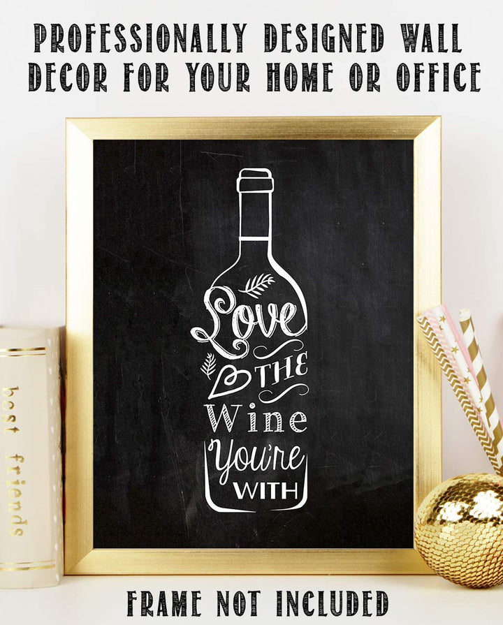 Love The Wine You&