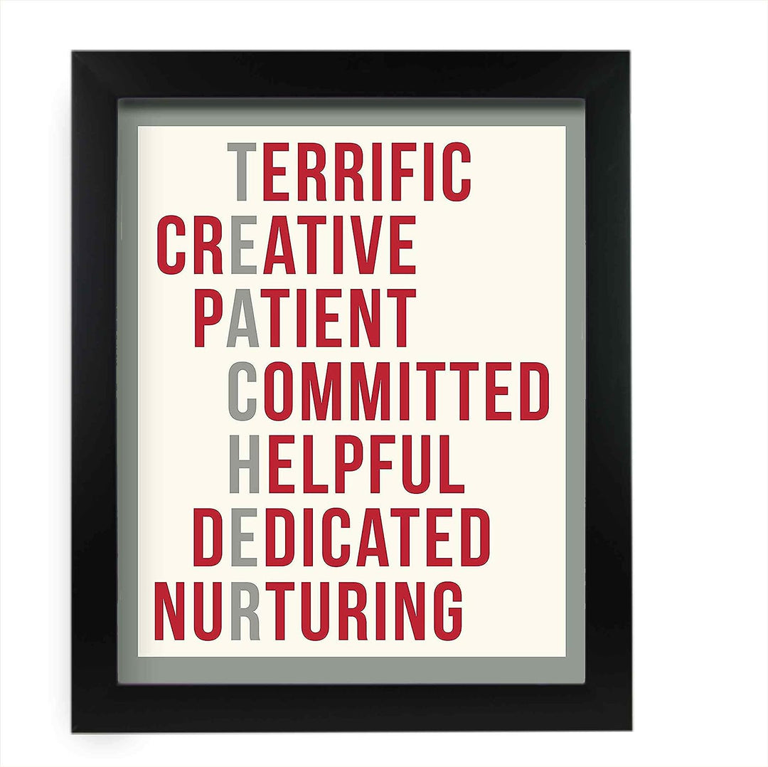 A Teacher Is. Inspirational Acronym Sign -11 x 14" Word Art Wall Print-Ready to Frame. Modern Typographic Design. Motivational Home-Office-Classroom Decor. Great Gift of Gratitude &amp; Appreciation!
