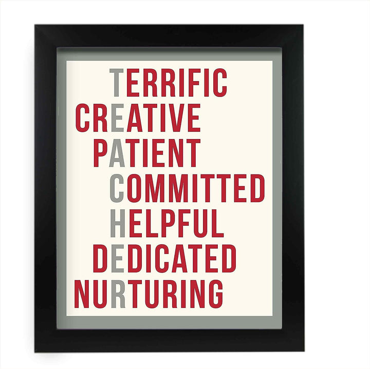 A Teacher Is. Inspirational Acronym Sign -11 x 14" Word Art Wall Print-Ready to Frame. Modern Typographic Design. Motivational Home-Office-Classroom Decor. Great Gift of Gratitude &amp; Appreciation!