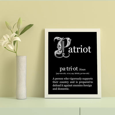 Patriot-Person Who Vigorously Supports Their Country-Patriotic Quotes Wall Art- 8 x 10" American Pride Print-Ready to Frame. Home-Office-Garage-Bar-Cave Decor. Great Gift for Military-Veterans!