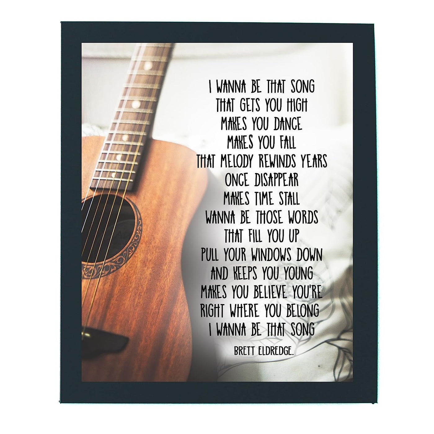 I Wanna Be That-Brett Eldredge Song Lyric Art-8 x 10" Lyrical Wall Sign-Ready to Frame. Country Music Poster Print w/Guitar Image. Ideal Home-Studio-Bar-Cave Decor. Perfect for Country Music Fans!