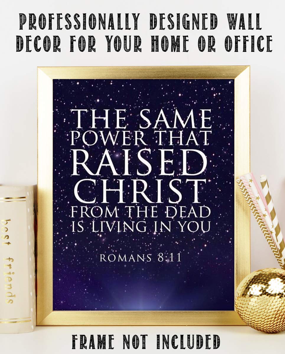 The Same Power is LIVING in You-Romans 8:11- Bible Verse Wall Art- 8x10"-Typographic Starry Night, Scripture Wall Print-Ready to Frame. Home-Office-Church D?cor. Bold Display- Great Christian Gift!