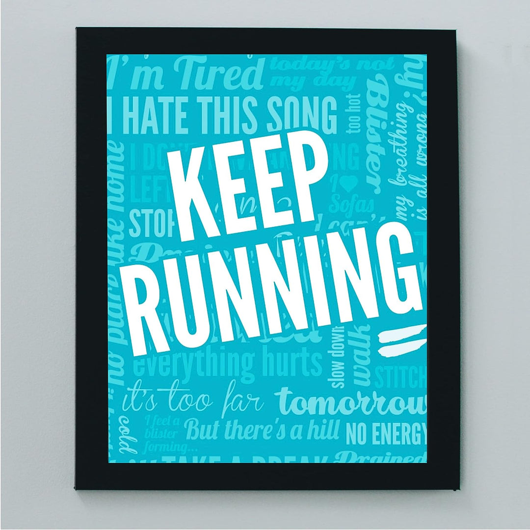 Keep Running-Motivational Exercise Wall Decor -8 x 10" Inspirational Fitness Wall Art Print- Ready to Frame. Typography Print for Home-Office-Gym-Studio Decor. Great Gift of Motivation for Runners!