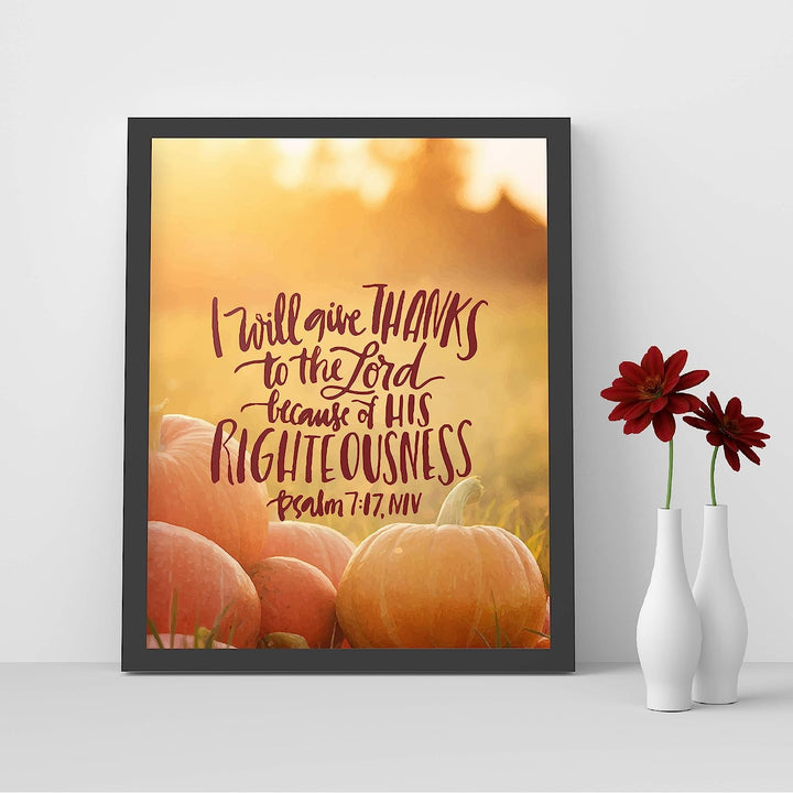 I Will Give Thanks to the Lord- Psalm 7:17-Bible Verse Wall Art-8 x 10" Fall Typographic Poster Print w/Pumpkin Images-Ready to Frame. Scripture Decor for Home-Office-Church. Great Christian Gift!