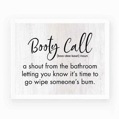 Booty Call-Shout From the Bathroom- Funny Bathroom Wall Art -10x8" Typographic Poster Print-Ready to Frame. Humorous Home-Family-Guest Bathroom Decor! Great Housewarming Gift. Fun Sign for Parents!