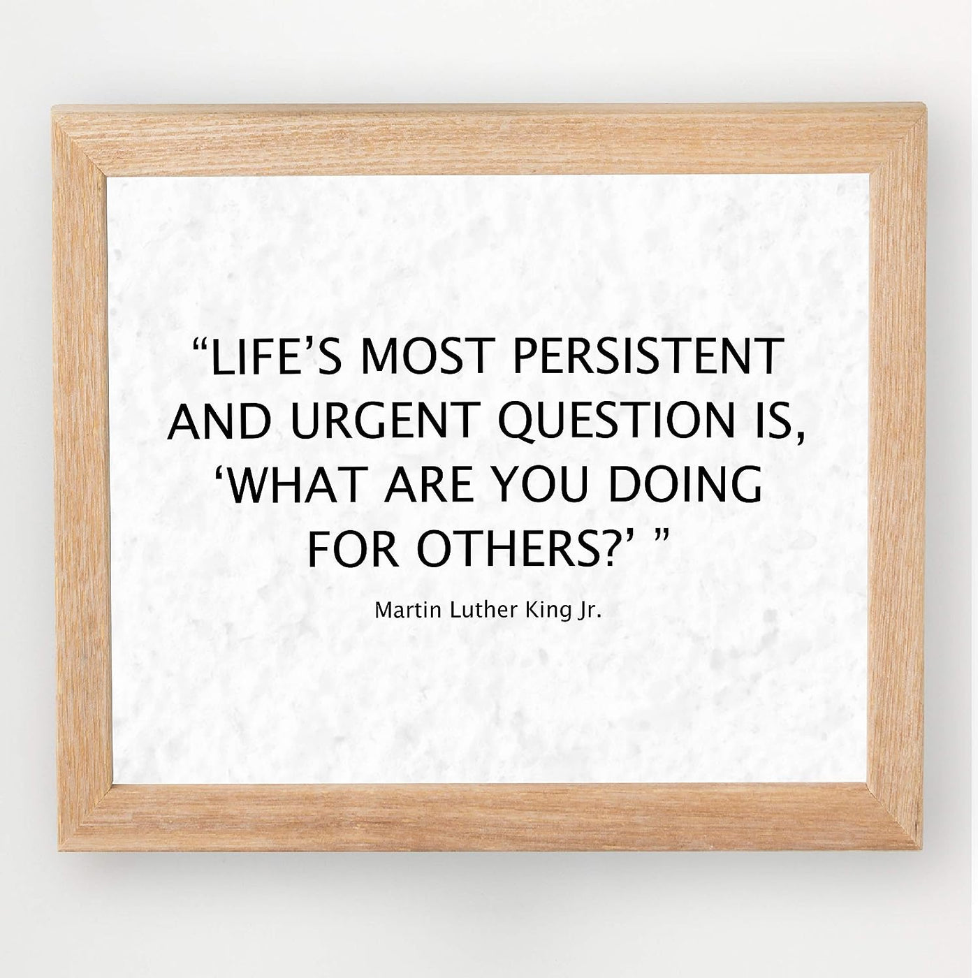 Martin Luther King Jr.-"Life's Most Persistent and Urgent Question"-10 x 8" Inspirational MLK Quotes -American History Wall Art Print-Ready to Frame. Historical Home-Office-Classroom-Library Decor.