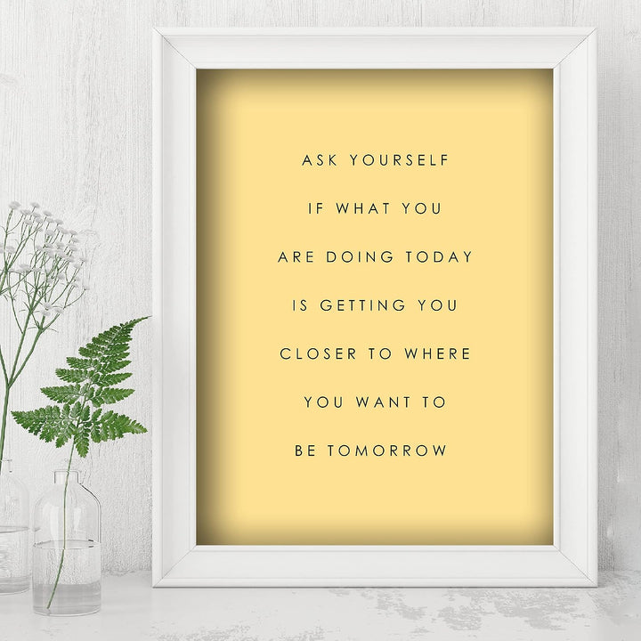 Ask Yourself-What Is Getting You Closer Motivational Quotes Wall Decor -8 x 10" Inspirational Art Print-Ready to Frame. Modern Home-Office-Classroom-Dorm Decor. Great Positive Sign for Motivation!