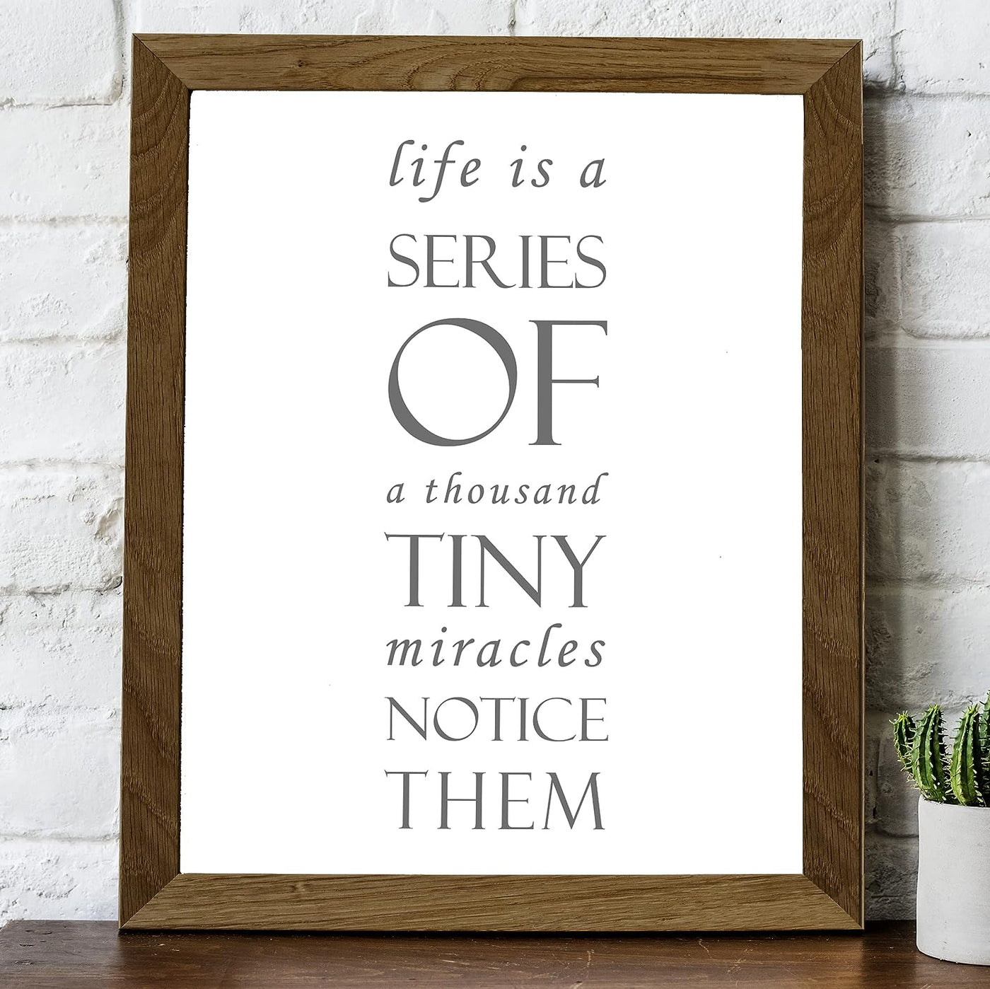 Life Is Series of Tiny Miracles-Notice Them Inspirational Wall Art Quote-8x10" Modern Farmhouse Decor Print-Ready to Frame. Motivational Home-Office-Desk-School Decor. Great Gift for Inspiration!