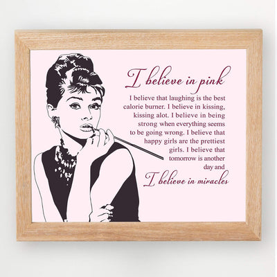 I Believe in Pink-That Laughing Is the Best Calorie Burner-Audrey Hepburn Quotes- 10 x 8" Inspirational Wall Art Print-Ready to Frame. Shabby Chic Art Decor for Home-Office-Salon-Studio-Dorm.