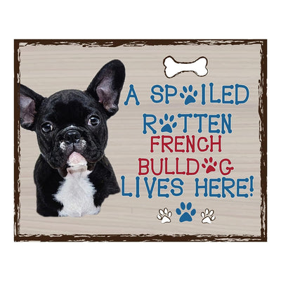 French Bulldog-Dog Poster Print-10 x 8" Wall Decor Sign-Ready To Frame."A Spoiled Rotten French Bulldog Lives Here". Perfect Pet Wall Art for Home-Kitchen-Cave-Garage. Great Gift for Frenchie Fans!