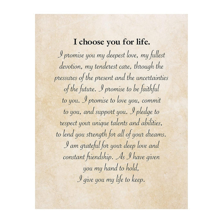 I Choose You for Life-Inspirational Wall Art -11 x 14" Love &amp; Marriage Print w/Replica Parchment Design-Ready to Frame. Perfect for Spouse-Life Partners. Great Engagement-Wedding-Anniversary Gift!