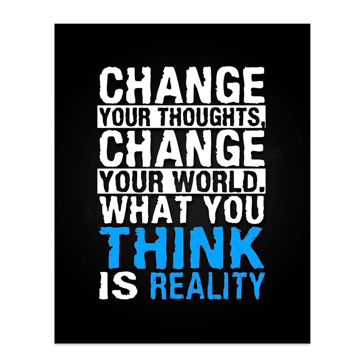 Change Your Thoughts-Change Your World-Life Quotes Wall Art-8 x 10" Motivational Poster Print-Ready To Frame. Inspirational Home-Office-Classroom Decor. Perfect Desk-Cubicle Sign! Be Positive!