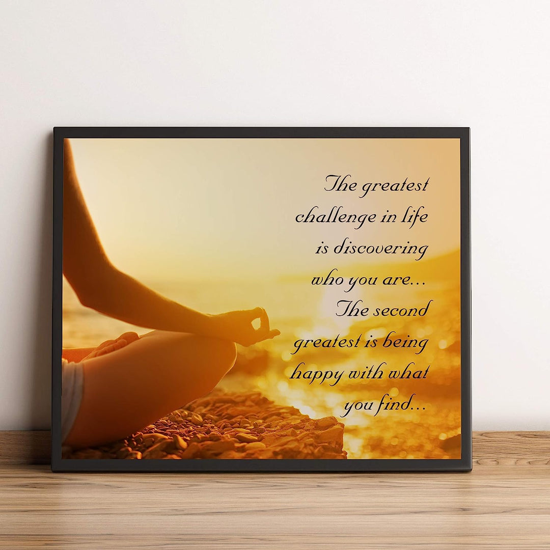 Greatest Challenge-Discover Who You Are-Happy With What You Find- Inspirational Wall Art-10 x 8"- Wall Print-Ready to Frame. Modern Zen Decor for Home-Office-Studio-Meditation-Yoga. Great Gift!