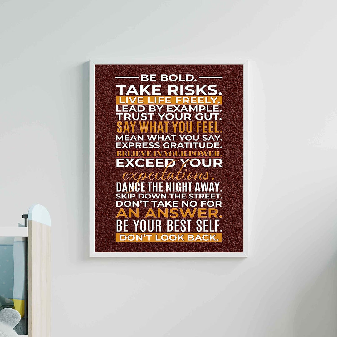 Be Bold-Take Risks-Live Life Freely- Motivational Quotes Wall Art Sign - 11 x 14" Inspirational Typographic Print-Ready to Frame. Home-Office-School-Gym-Dorm Decor. Great Reminders for Motivation!