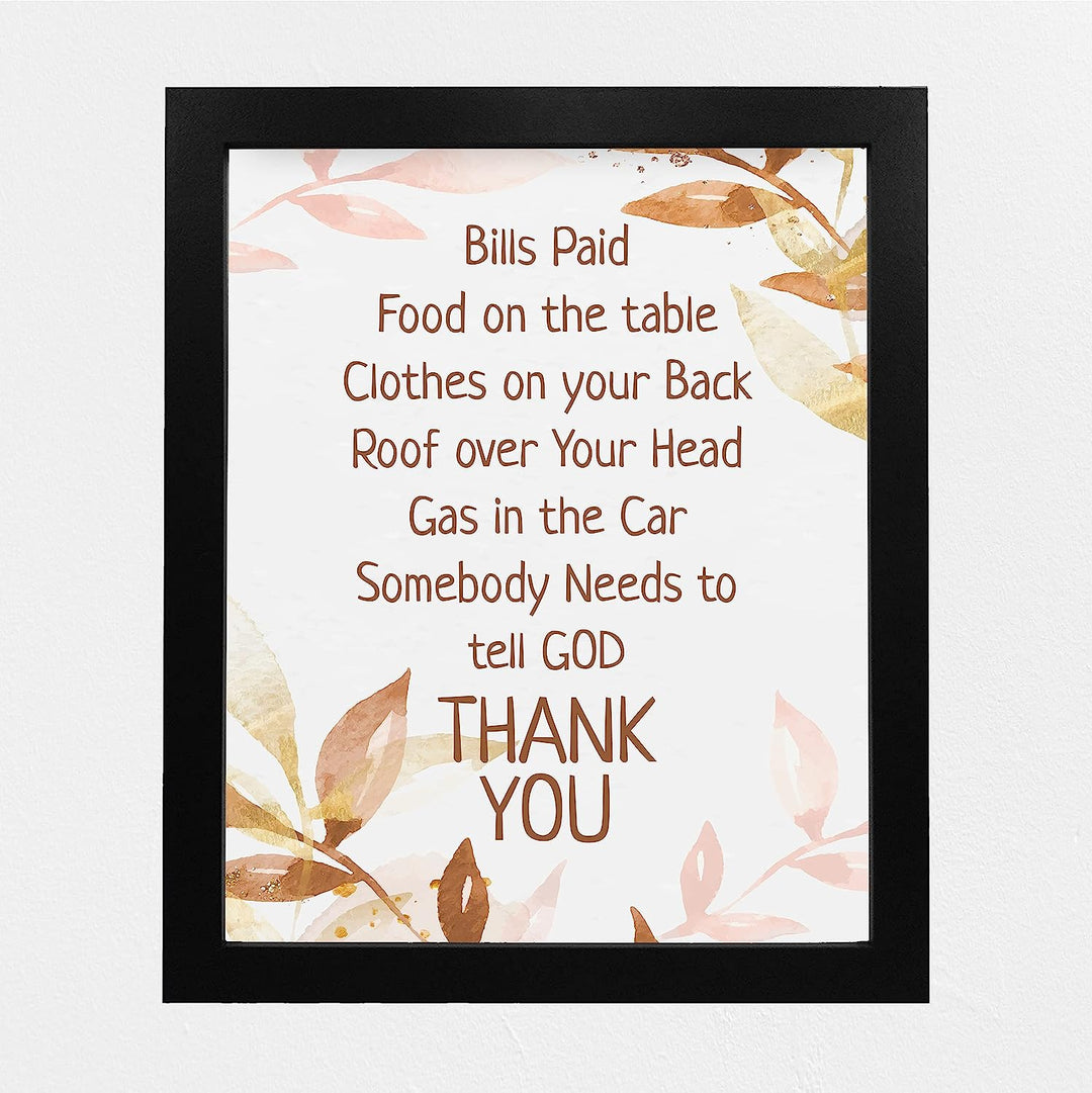 Somebody Needs to Tell God Thank You Inspirational Christian Wall Art -8 x 10" Spiritual Typographic Wall Print- Ready to Frame. Home-Office-Church Decor. Perfect Religious Gift of Gratitude.