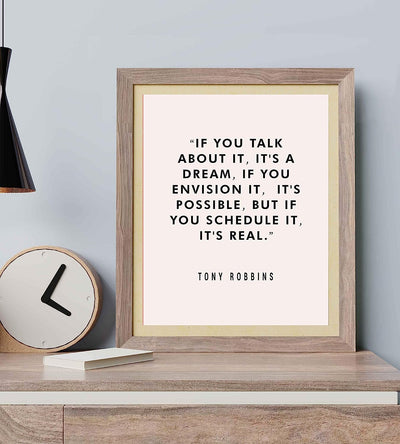 Tony Robbins Quotes Wall Art-"If You Schedule It, It's Real" Motivational Wall Sign -8 x 10" Inspirational Poster Print-Ready to Frame. Modern Typographic Art Decor for Home-Office-School-Gym!