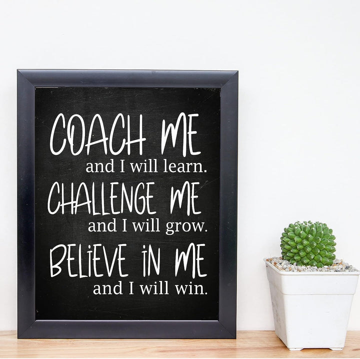 Coach Me &amp; I Will Learn Motivational Quotes Wall Sign -8 x 10" Inspirational Typographic Art Print -Ready to Frame. Modern Decoration for Home-Office-School-Gym Decor. Great Gift of Motivation!