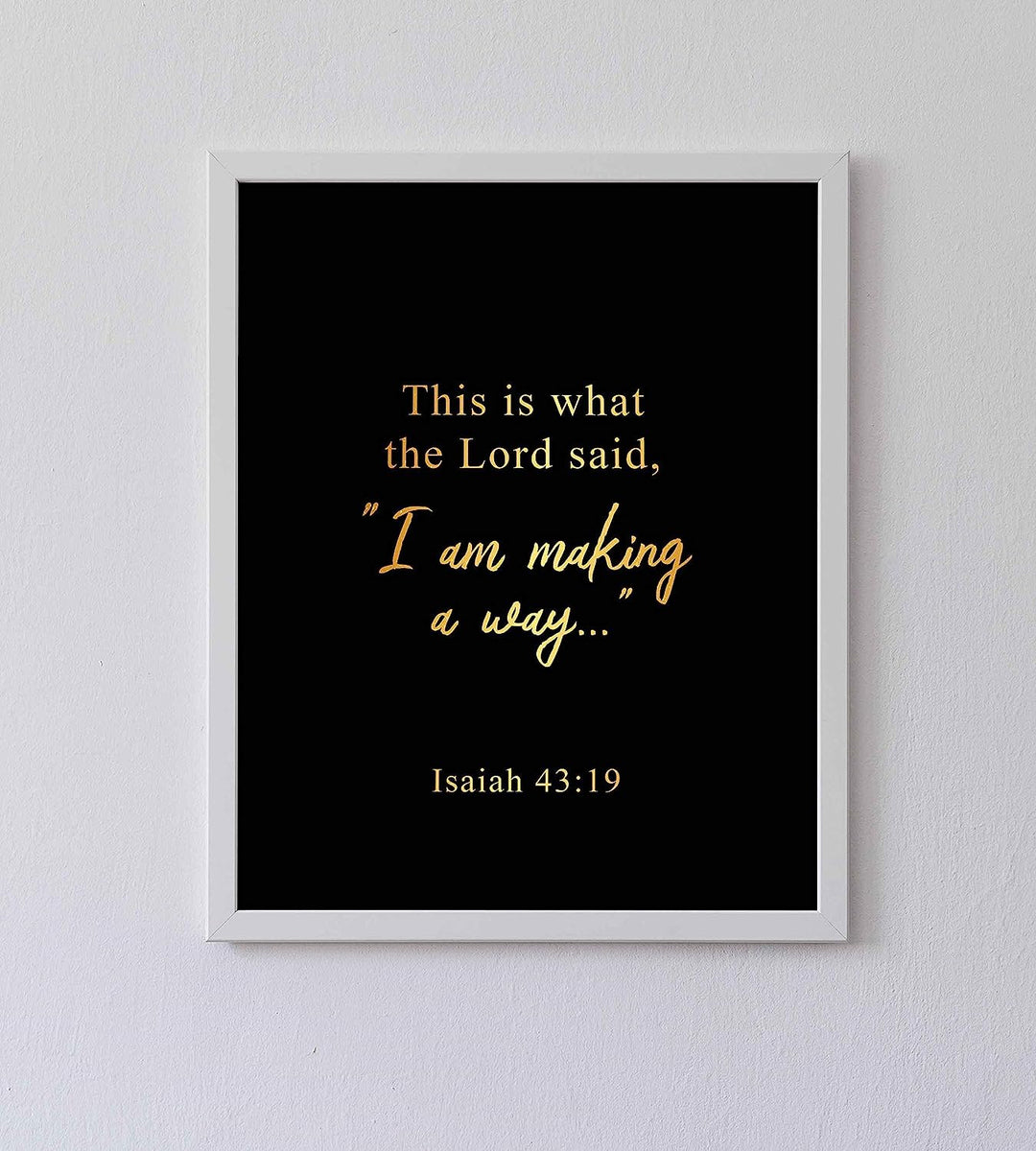 The Lord Said-"I Am Making A Way"-Isaiah 43:19- Bible Verse Art-8 x 10" Modern Typographic Design. Scripture Wall Print-Ready to Frame. Inspirational Home-Office-Church Decor. Great Christian Gift!