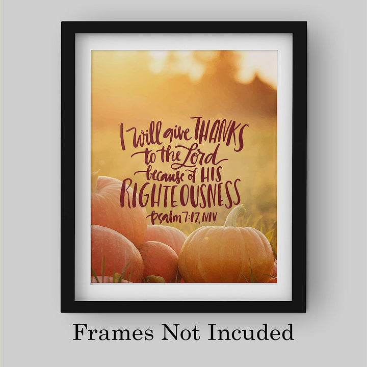 I Will Give Thanks to the Lord- Psalm 7:17-Bible Verse Wall Art-8 x 10" Fall Typographic Poster Print w/Pumpkin Images-Ready to Frame. Scripture Decor for Home-Office-Church. Great Christian Gift!