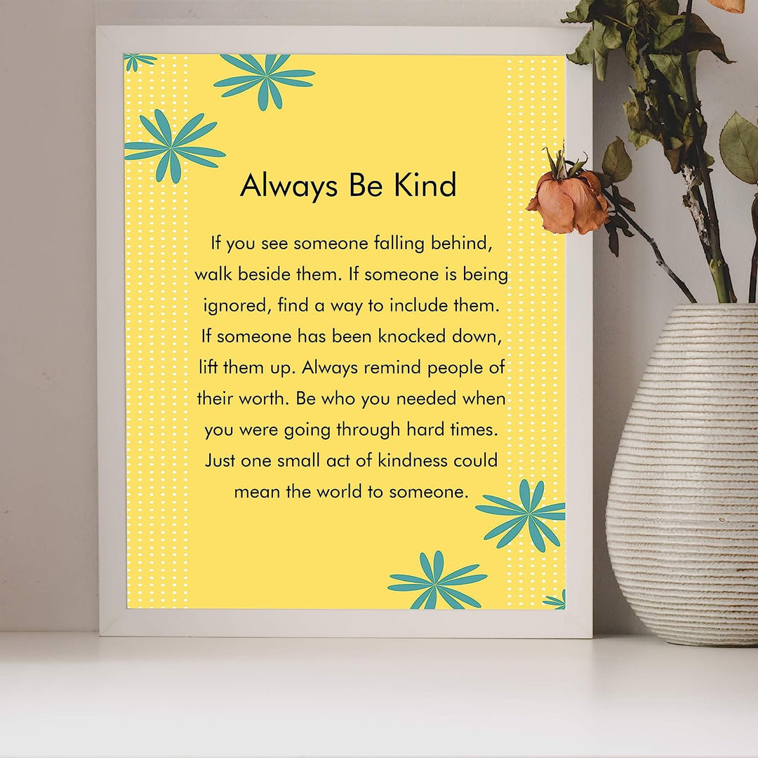 ?Always Be Kind?-Inspirational Wall Art -8 x 10" Floral Typographic Poster Print-Ready to Frame. Motivational Decor for Home-Office-School-Dorm. Great Classroom Sign! Reminder-Be Kind To Everyone!