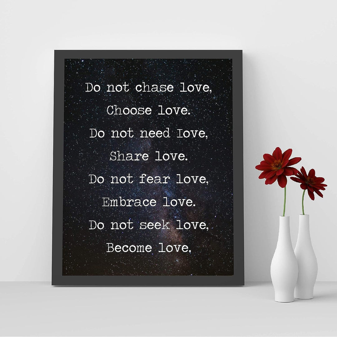 Do Not Chase Love-Choose Love Inspirational Quotes Wall Art -8 x 10" Love &amp; Friendship Starry Night Print -Ready to Frame. Motivational Decor for Home-Bedroom-Office-Studio-Dorm. Great Reminders!