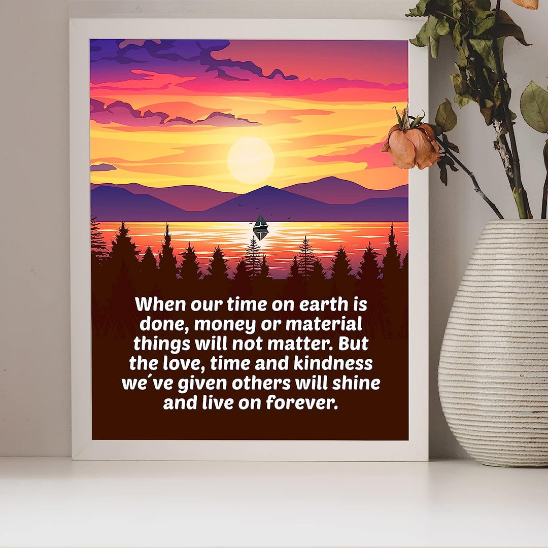 Love-Time-Kindness We Give Others Will Live On Inspirational Wall Art-8 x 10" Mountain Lake Sunset Print w/Boat Image-Ready to Frame. Motivational Home-Cabin-Lodge Decor. Great for Inspiration!