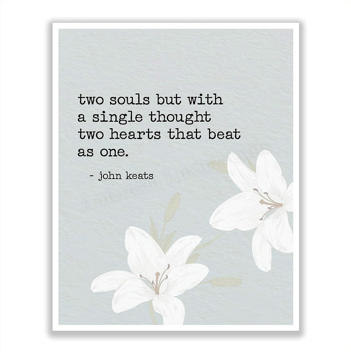 Two Souls-Two Hearts That Beat As One-John Keats Love Poem Wall Art-8 x 10" Romantic Poetry Wall Print w/Flower Image-Ready to Frame. Home-Bedroom-Personal Decor. Great Engagement-Wedding Gift!