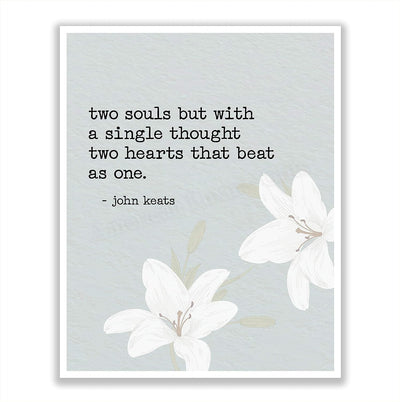 Two Souls-Two Hearts That Beat As One-John Keats Love Poem Wall Art-8 x 10" Romantic Poetry Wall Print w/Flower Image-Ready to Frame. Home-Bedroom-Personal Decor. Great Engagement-Wedding Gift!