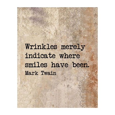 Mark Twain Quotes Wall Art-"Wrinkles Indicate Where Smiles Have Been" 8 x 10" Typographic Portrait Print-Ready to Frame. Retro Antique-Distressed Home-Office-Cave-Bar Decor. Perfect Gift & Decoration.