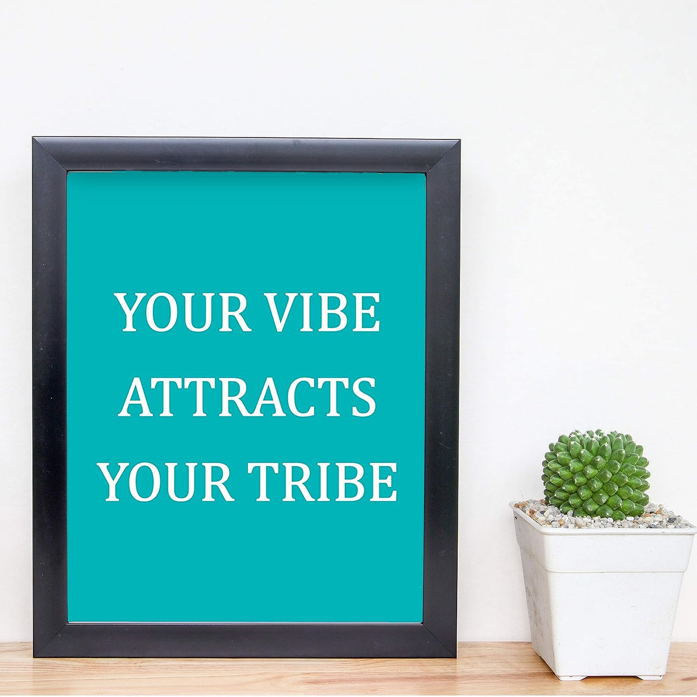 Your Vibe Attracts Your Tribe Inspirational Friendship Sign -8 x 10" Modern Typographic Wall Art Print-Ready to Frame. Motivational Home-Office-School-Dorm Decor. Great Reminder to Be Positive!