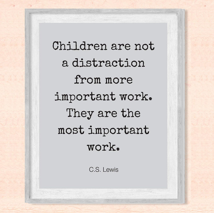 C.S. Lewis Quotes Wall Art-"Children Are the Most Important Work"- 8 x 10" Modern Typographic Wall Print-Ready to Frame. Inspirational Home-Office-School-Church D?cor. Encouraging Christian Gift.