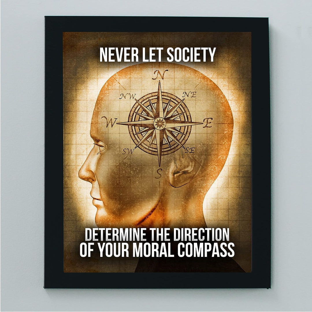 Never Let Society Determine Direction of Your Moral Compass-Political Wall Decor -8 x 10" Motivational Art Print -Ready to Frame. Inspirational Home-Office-Garage-Bar-Cave Decor. Great Reminder!