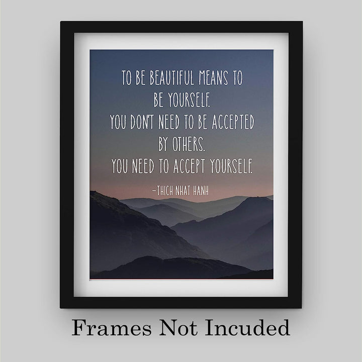 To Be Beautiful Means To Be Yourself -Thich Nhat Hanh Mindfulness Quotes -8 x 10" Spiritual Wall Art Print-Ready to Frame. Home-Office-Studio-Meditation-Zen Decor. Great Reminder-Accept Yourself!
