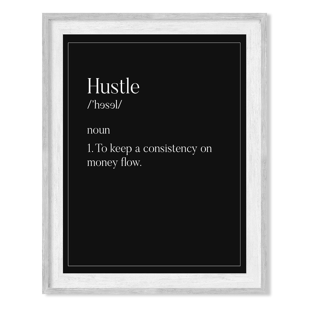 Definition of Hustle-Motivational Work Quotes-8 x 10" Typographic Wall Art Print-Ready to Frame. Inspirational Decor for Home-Office-Desk-Studio-Business. Perfect Sign for Motivation &amp; Inspiration!