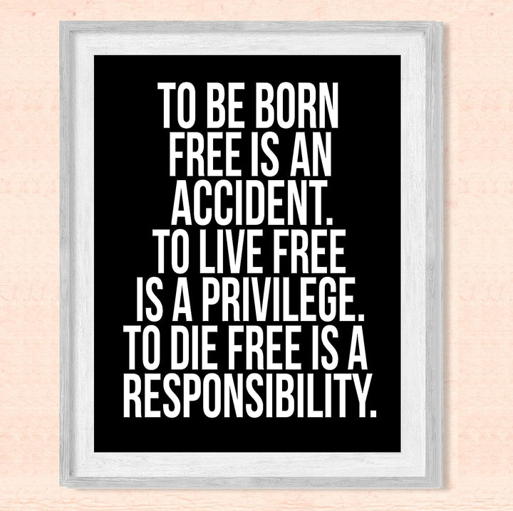 To Live Free Is a Privilege-Patriotic Wall Decor -8 x 10" Motivational Art Print-Ready to Frame. Pro-American Decor for Home-Office-Garage-Bar-Cave. Great Gift &amp; Reminder of Liberty &amp; Freedom!