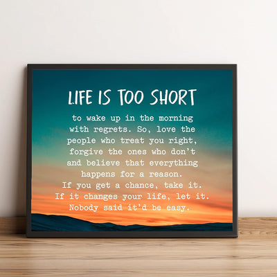 Life Is Too Short To Wake Up With Regrets-Inspirational Wall Art -10x8" Mountain Sunset Photo Print-Ready to Frame. Motivational Home-Office-School Decor. Great Gift of Inspiration & Encouragement!