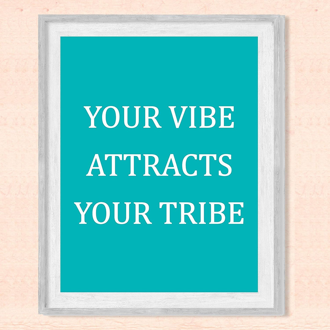 Your Vibe Attracts Your Tribe Inspirational Friendship Sign -8 x 10" Modern Typographic Wall Art Print-Ready to Frame. Motivational Home-Office-School-Dorm Decor. Great Reminder to Be Positive!
