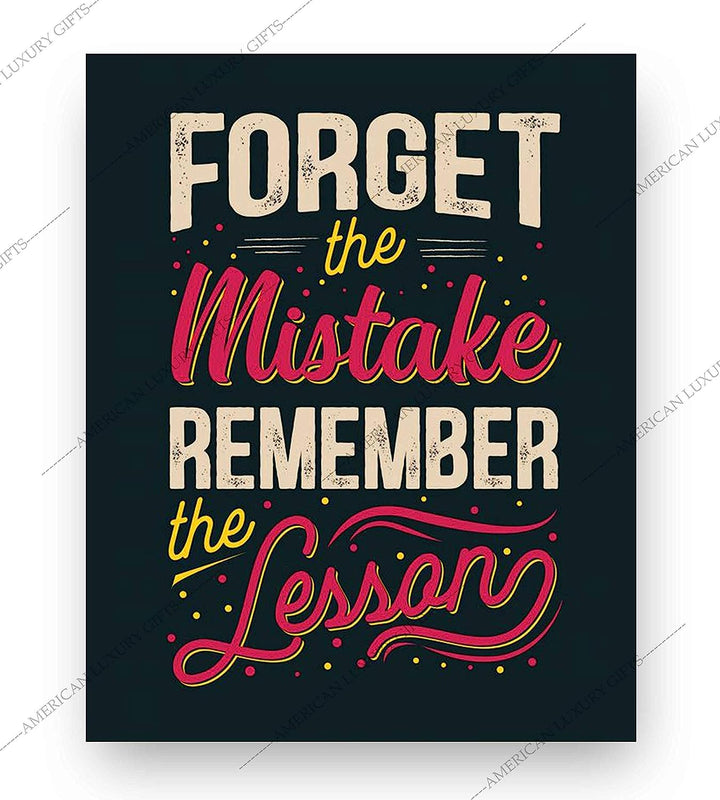 Forget the Mistake-Remember the Lesson Inspirational Quotes Wall Sign -8 x 10" Typographic Art Print-Ready to Frame. Motivational Decor for Home-Office-School. Perfect Classroom Sign! Great Advice!