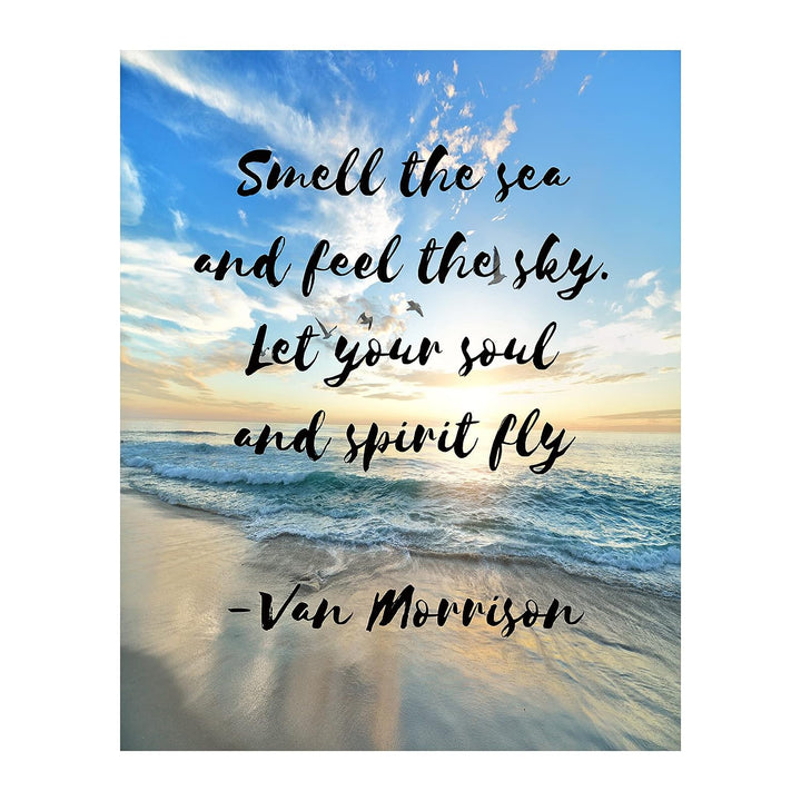Van Morrison-"Smell the Sea-Feel the Sky-Let Soul &amp; Spirit Fly"-Brand New Day-Song Lyric Art-8 x 10" Rock Music Print w/Beach Photo-Ready to Frame. Lyrical Wall Sign for Home-Studio-Bar-Cave Decor!