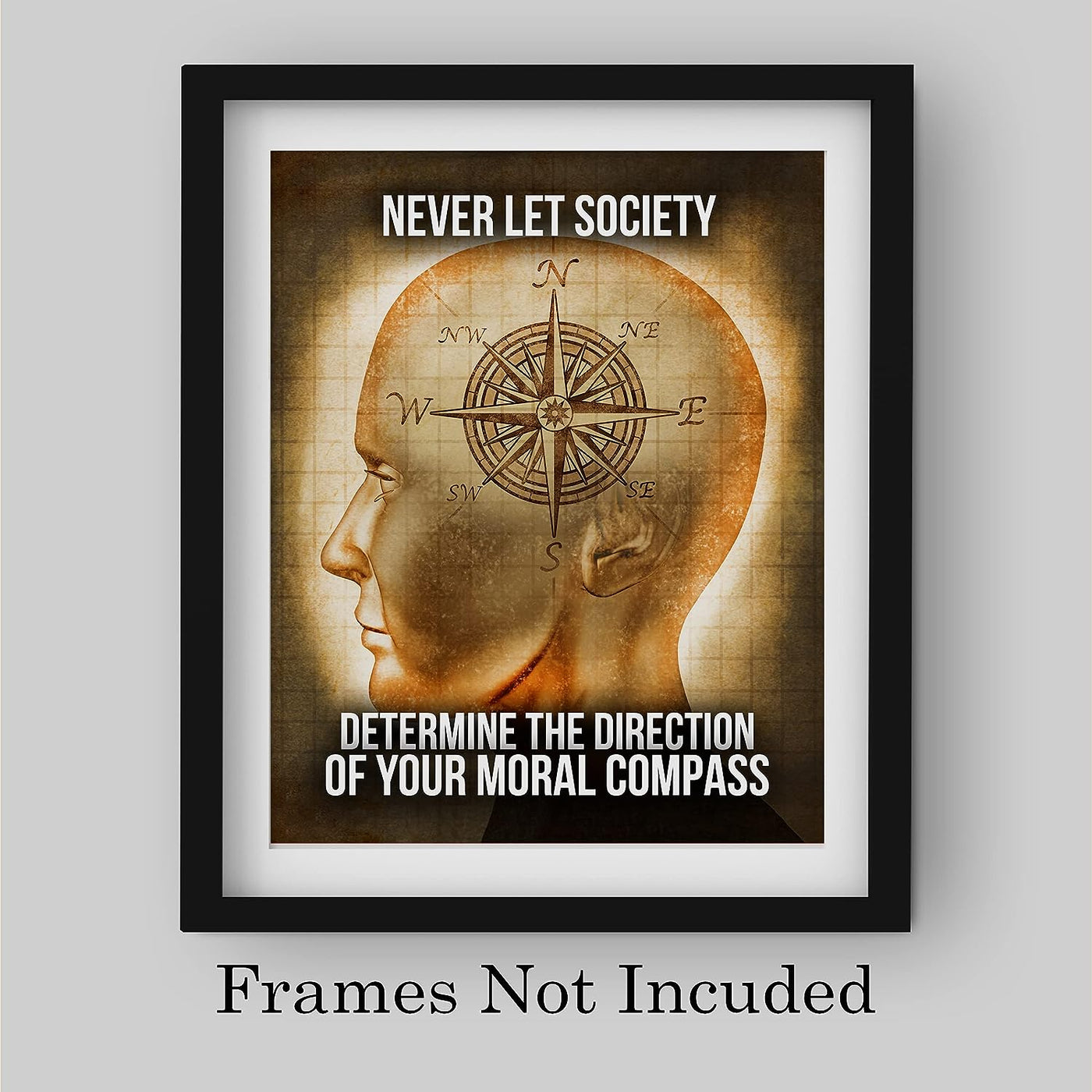 Never Let Society Determine Direction of Your Moral Compass-Political Wall Decor -8 x 10" Motivational Art Print -Ready to Frame. Inspirational Home-Office-Garage-Bar-Cave Decor. Great Reminder!