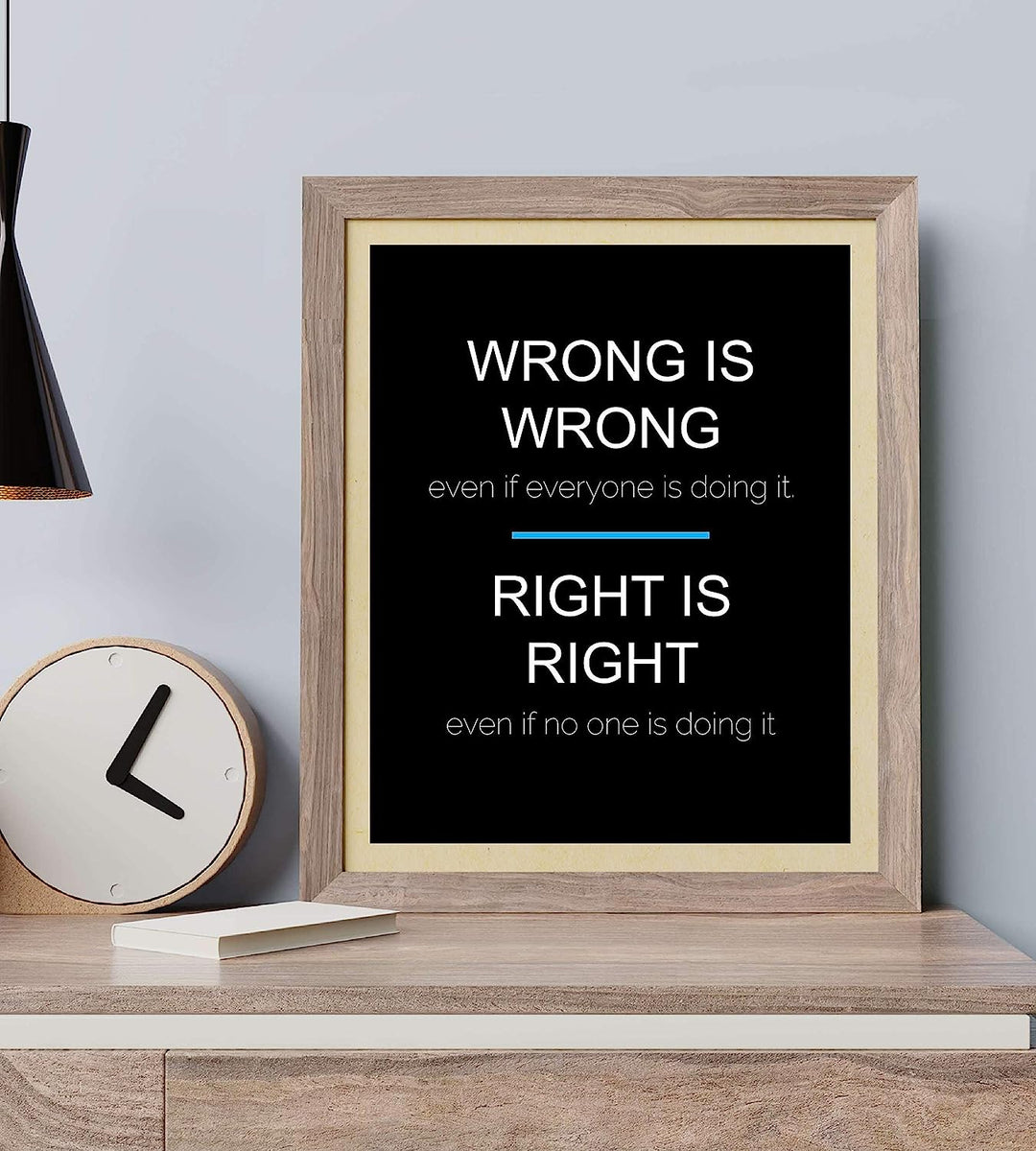 ?Wrong Vs. Right- When Others Doing It?- Inspirational Quotes Wall Art - 8 x 10" Typographic Art Print-Ready to Frame. Modern Home-Office-School-Work D?cor. Life Lesson-Always Do The Right Thing!
