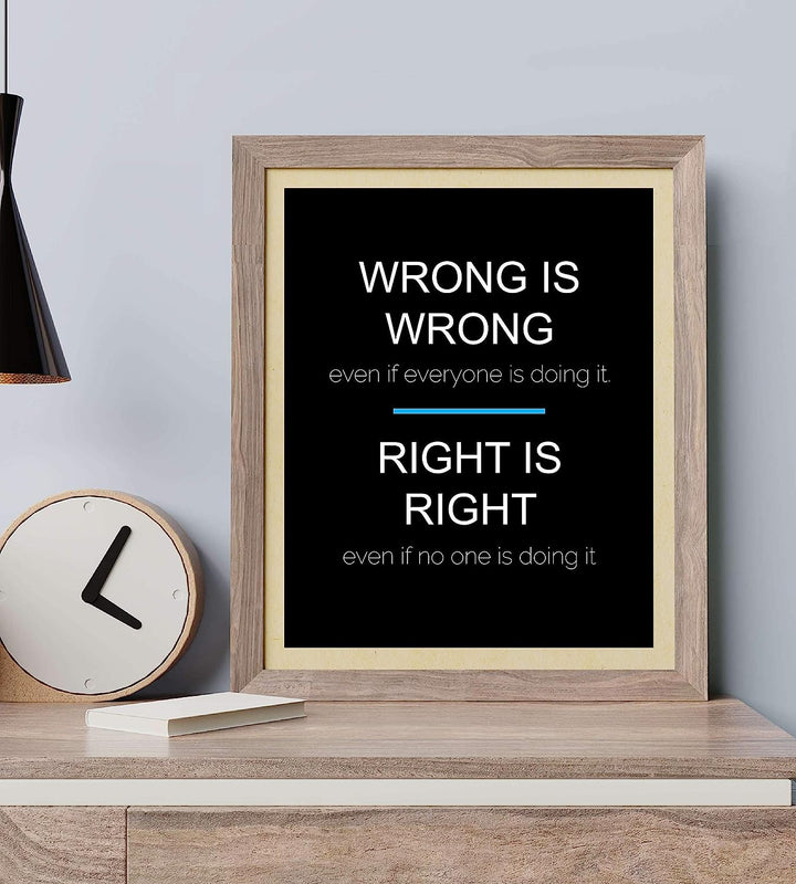 ?Wrong Vs. Right- When Others Doing It?- Inspirational Quotes Wall Art - 8 x 10" Typographic Art Print-Ready to Frame. Modern Home-Office-School-Work D?cor. Life Lesson-Always Do The Right Thing!