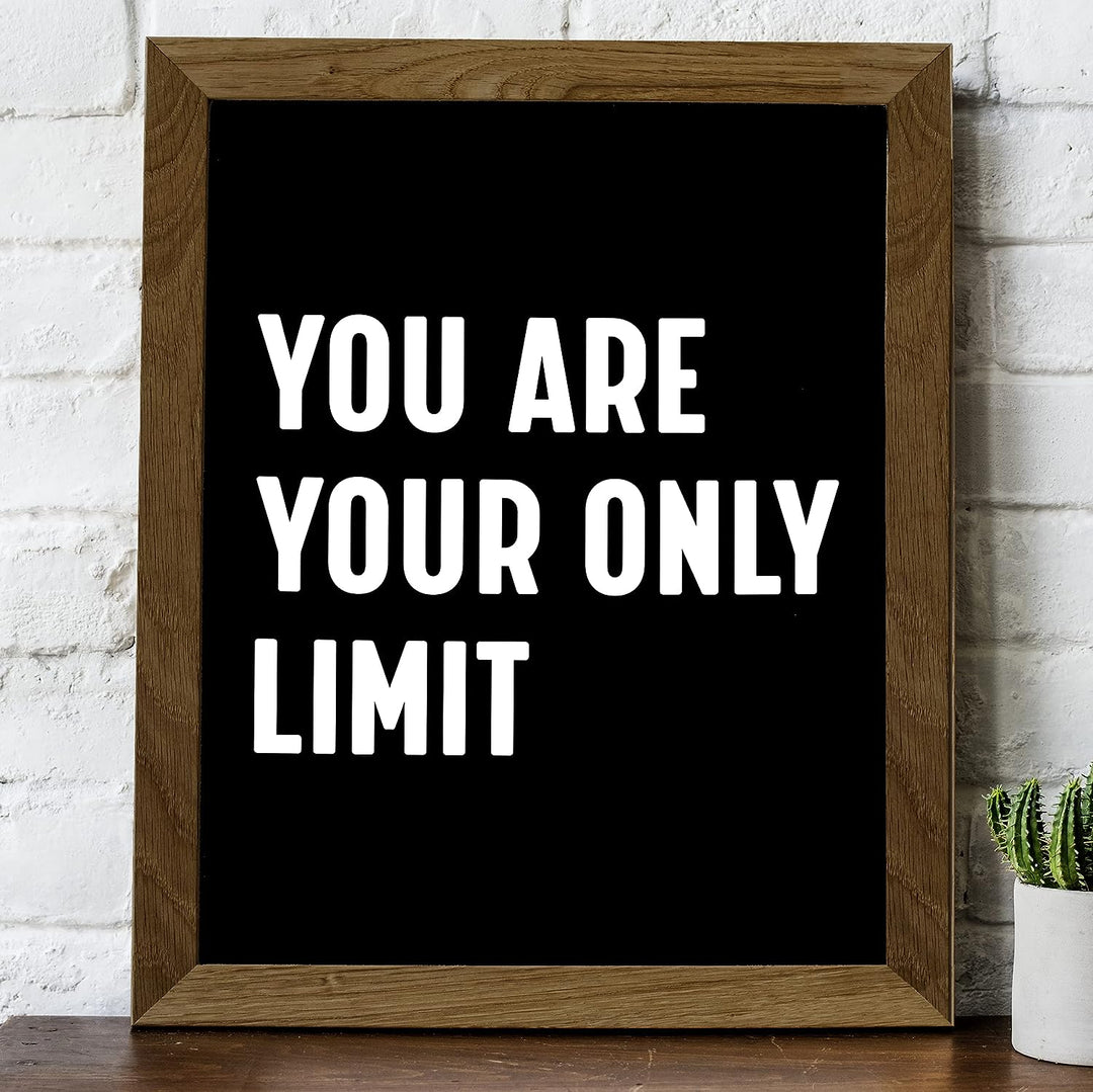 You Are Your Only Limit Motivational Quotes Wall Sign-8 x 10" Inspirational Typographic Art Print-Ready to Frame. Modern Decoration for Home-Office-Desk-School-Dorm Decor. Great Gift of Motivation!