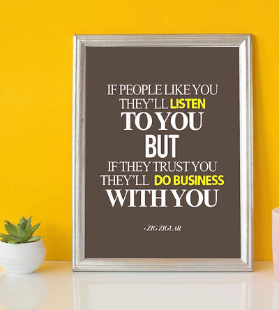 Zig Ziglar Quote-"If People Trust You-They'll Do Business With You" Motivational Quotes Wall Art-8 x 10" Typographic Poster Print-Ready to Frame. Inspirational Home-Office-Desk-Classroom Decor!