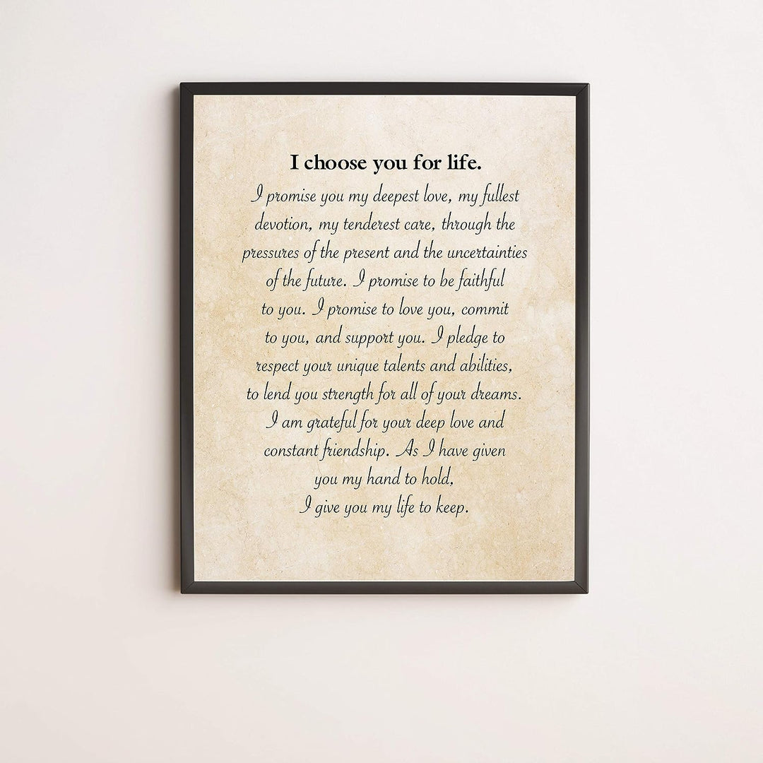 I Choose You for Life-Inspirational Wall Art -11 x 14" Love &amp; Marriage Print w/Replica Parchment Design-Ready to Frame. Perfect for Spouse-Life Partners. Great Engagement-Wedding-Anniversary Gift!