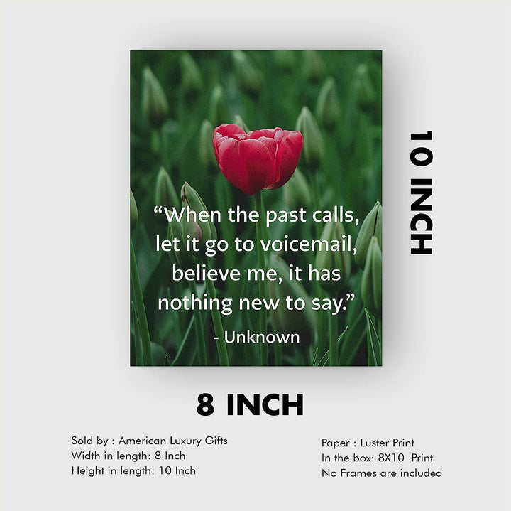 ?When the Past Calls-Let It Go To Voicemail" Inspirational Quotes Wall Art -8 x 10" Floral Typographic Photo Print-Ready to Frame. Positive Quote for Home-Office-Studio-School Decor. Great Reminder!
